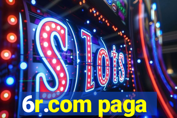 6r.com paga